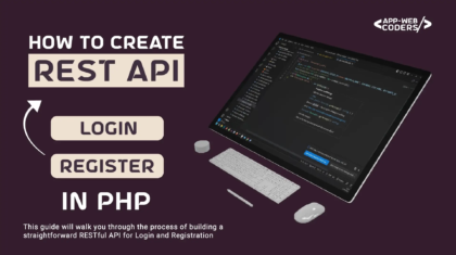 How To Create Login And Register Using REST APIs In Php